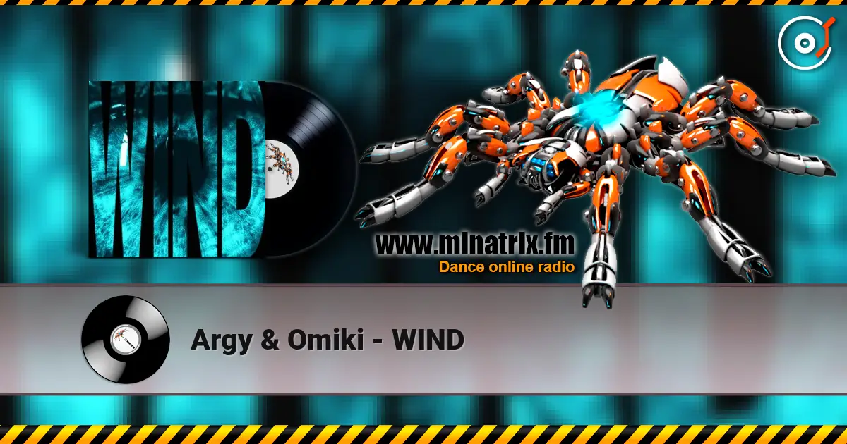 Argy & Omiki - WIND online in hoher Qualität hören | Minatrix.FM