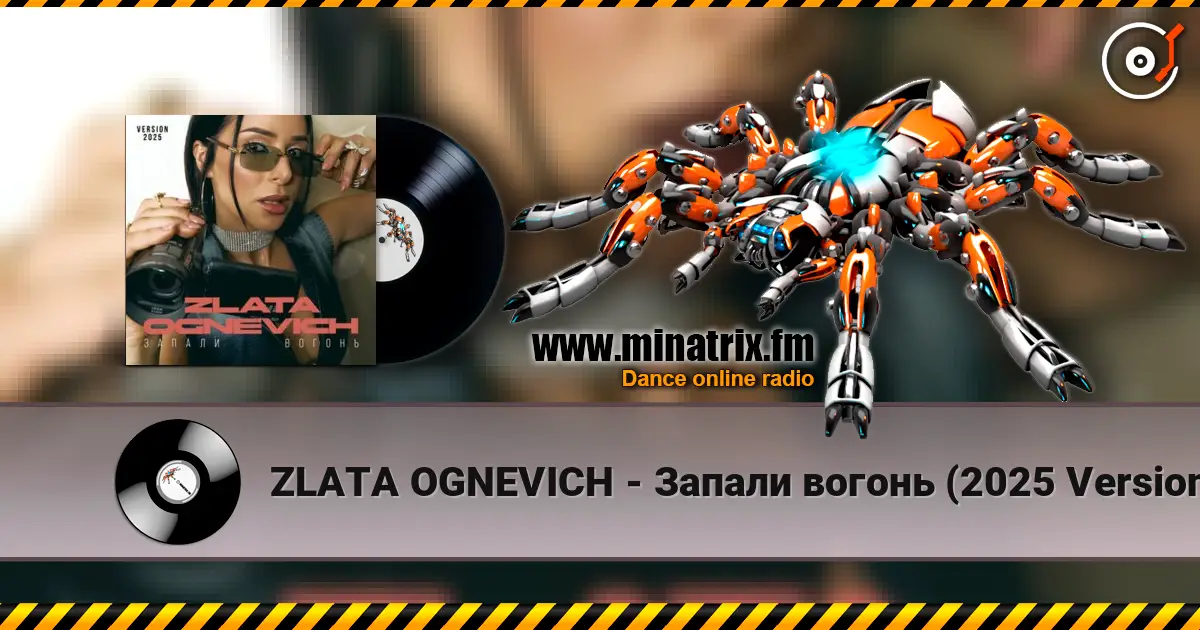 ZLATA OGNEVICH - Запали вогонь (2025 Version) online in hoher Qualität hören | Minatrix.FM