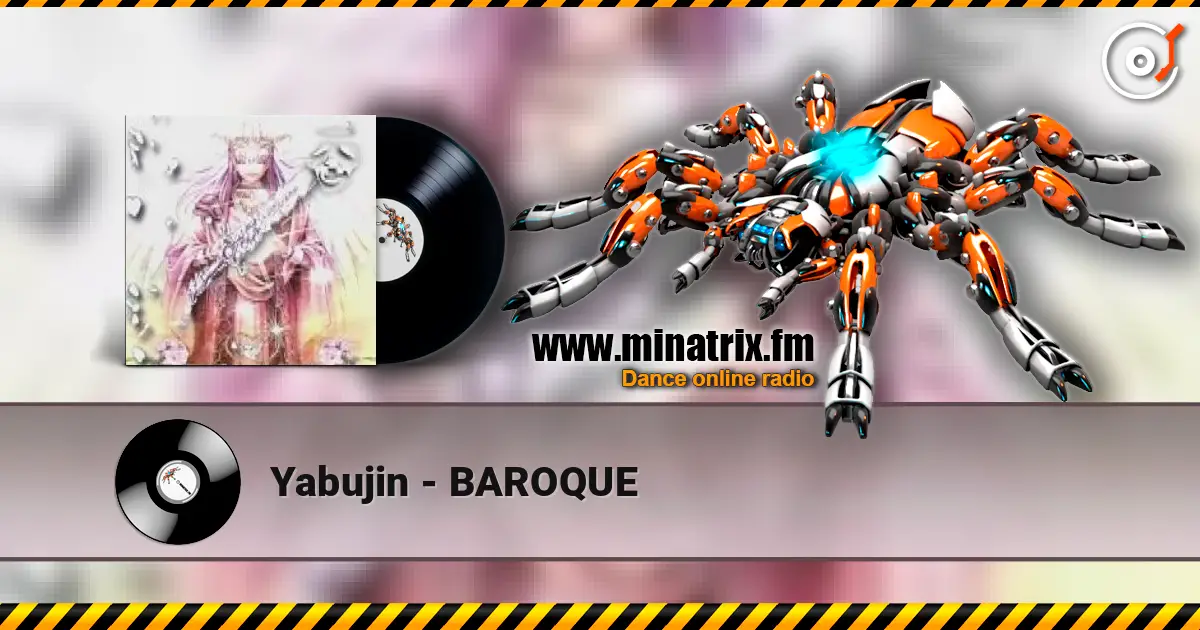 Yabujin - BAROQUE online in hoher Qualität hören | Minatrix.FM