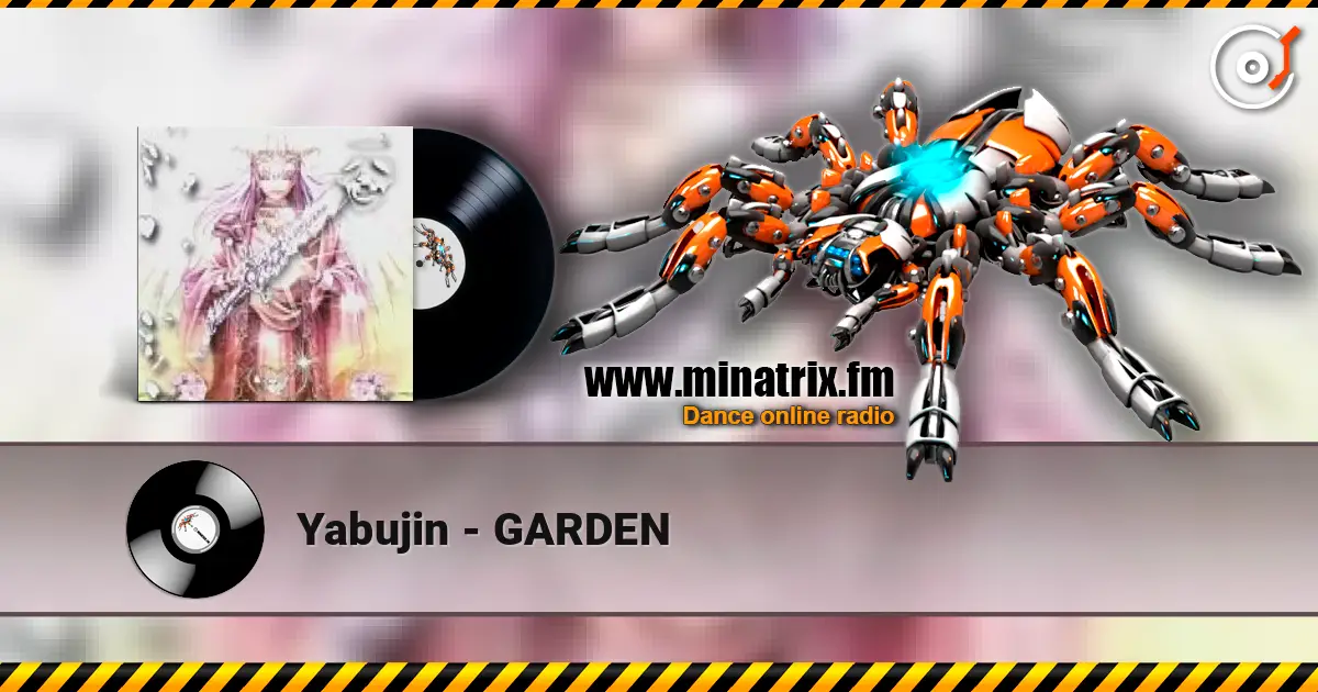 Yabujin - GARDEN online in hoher Qualität hören | Minatrix.FM