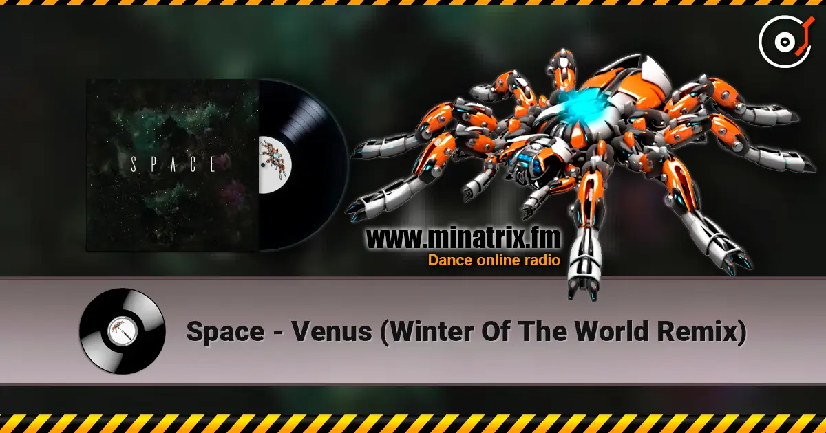 Space - Venus (Winter Of The World Remix) online in hoher Qualität hören | Minatrix.FM