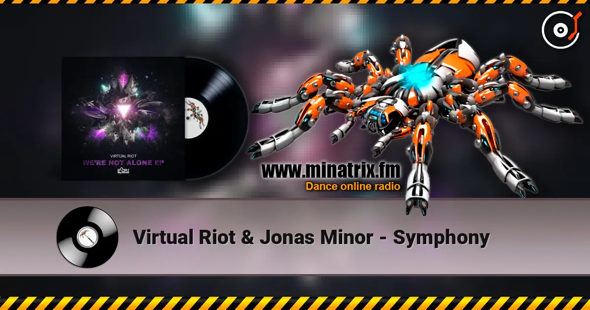 Virtual Riot & Jonas Minor - Symphony online in hoher Qualität hören | Minatrix.FM