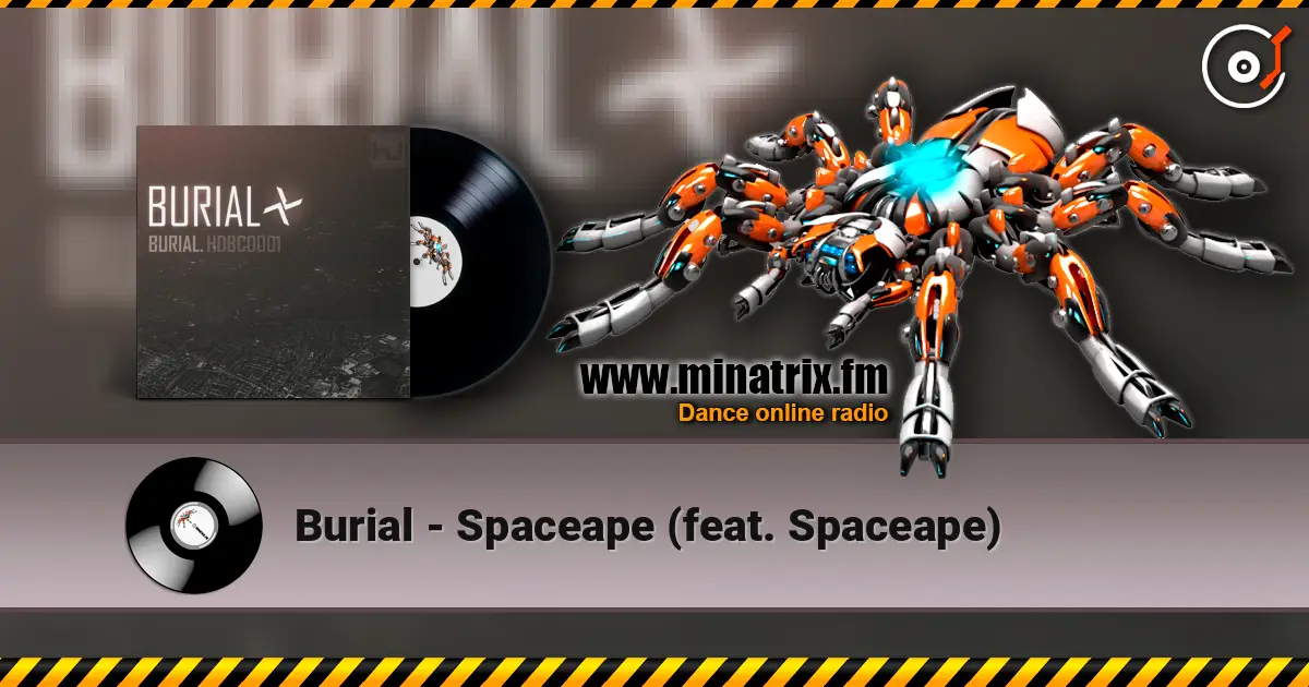 Burial - Spaceape (feat. Spaceape) online in hoher Qualität hören | Minatrix.FM