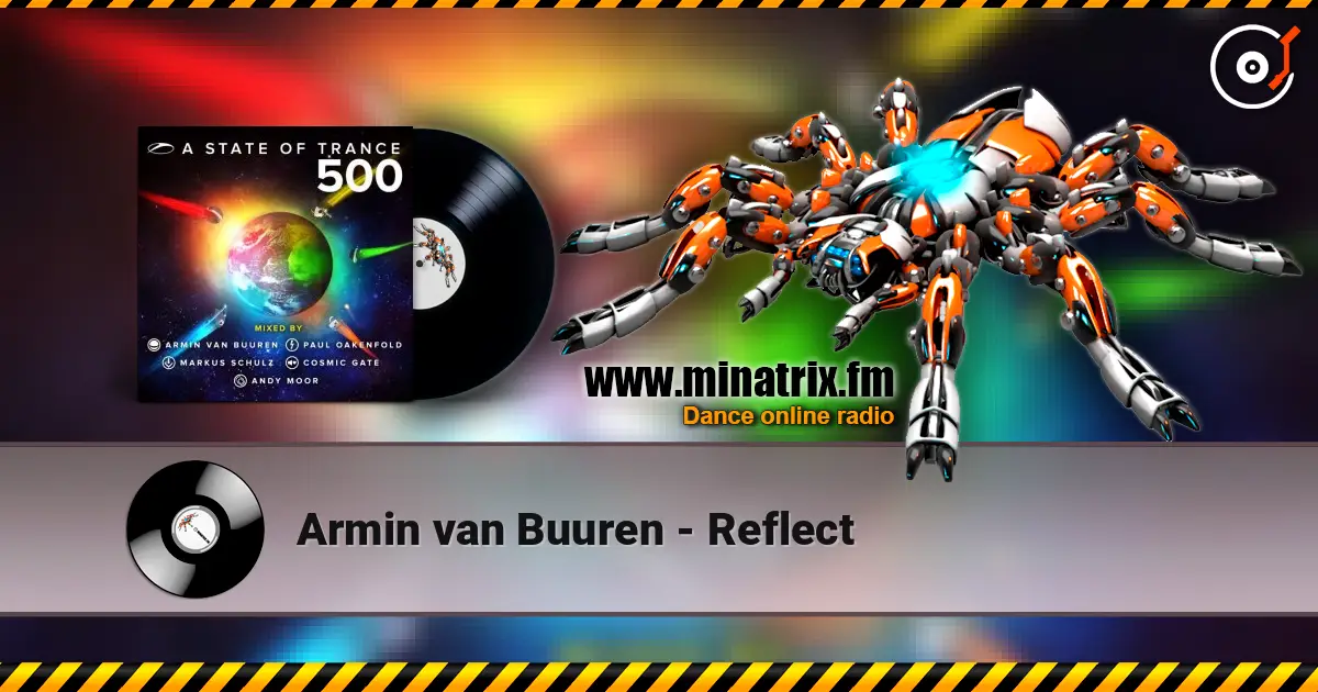 Armin van Buuren - Reflect online in hoher Qualität hören | Minatrix.FM