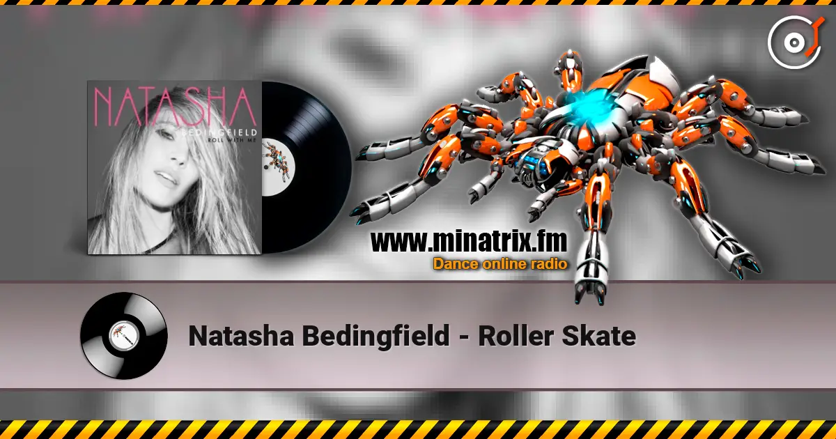 Natasha Bedingfield - Roller Skate online in hoher Qualität hören | Minatrix.FM