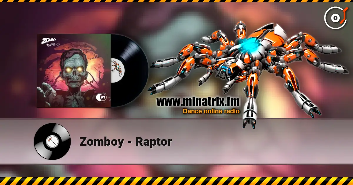Zomboy - Raptor online in hoher Qualität hören | Minatrix.FM