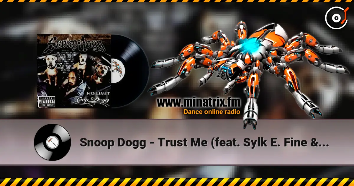 Snoop Dogg - Trust Me (feat. Sylk E. Fine & Suga Free) online in hoher Qualität hören | Minatrix.FM