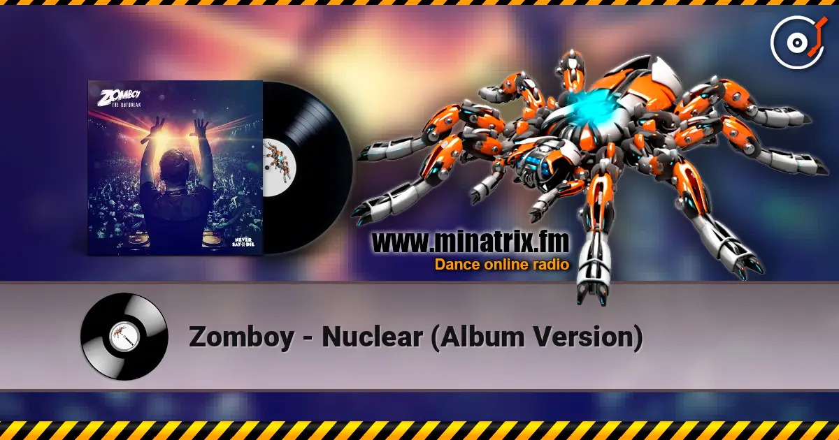 Zomboy - Nuclear (Album Version) online in hoher Qualität hören | Minatrix.FM