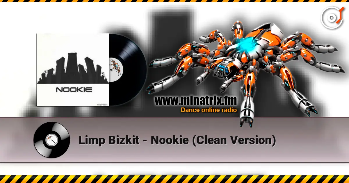 Limp Bizkit - Nookie (Clean Version) online in hoher Qualität hören | Minatrix.FM