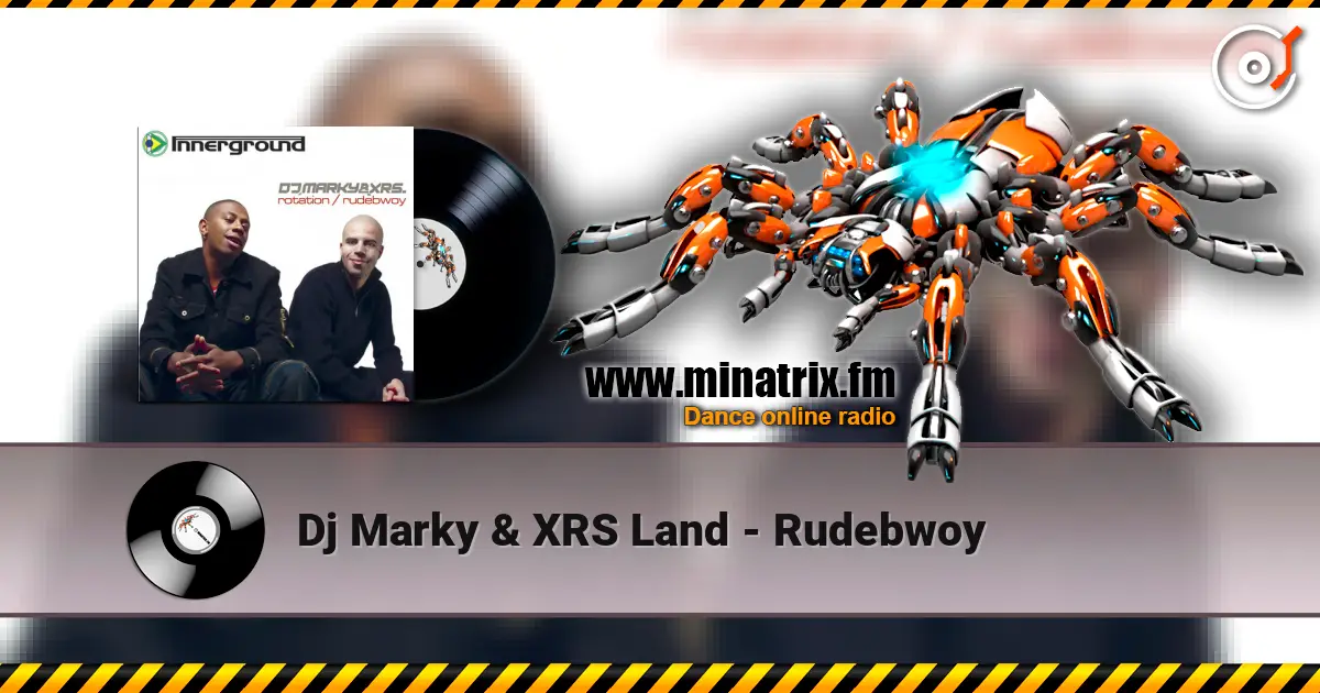 Dj Marky & XRS Land - Rudebwoy online in hoher Qualität hören | Minatrix.FM