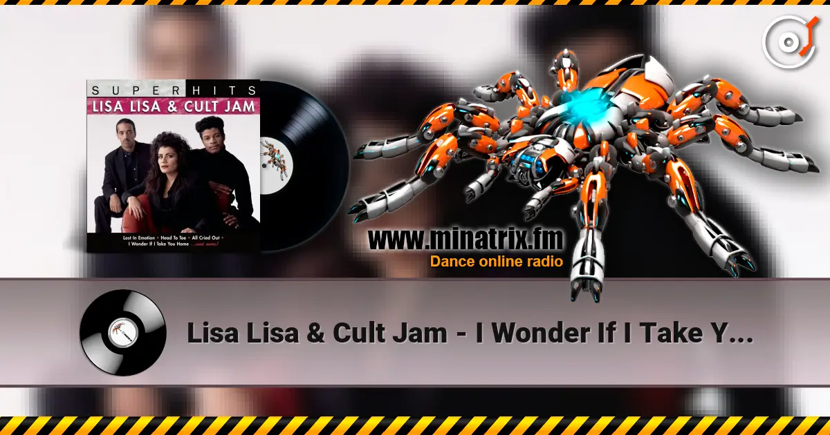 Lisa Lisa & Cult Jam - I Wonder If I Take You Home (feat. Full Force) online in hoher Qualität hören | Minatrix.FM