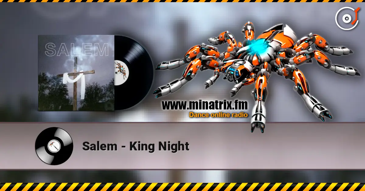 Salem - King Night online in hoher Qualität hören | Minatrix.FM