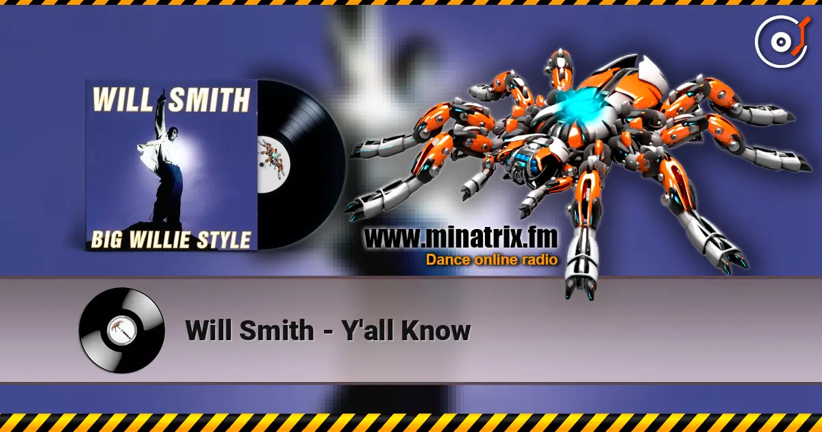Will Smith - Y'all Know online in hoher Qualität hören | Minatrix.FM