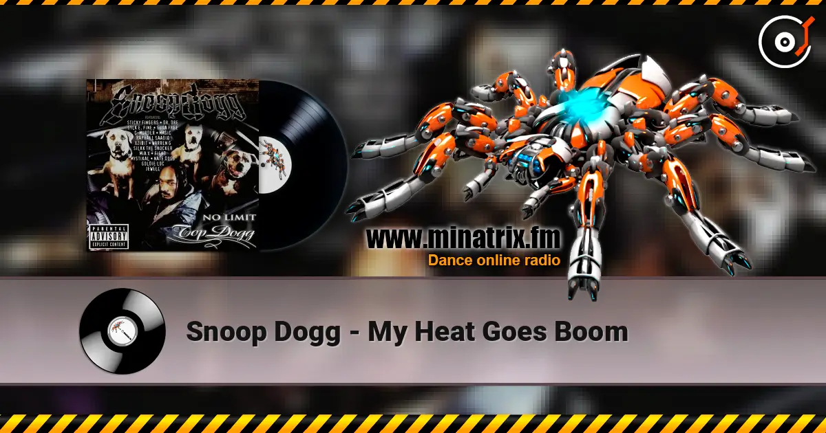 Snoop Dogg - My Heat Goes Boom online in hoher Qualität hören | Minatrix.FM