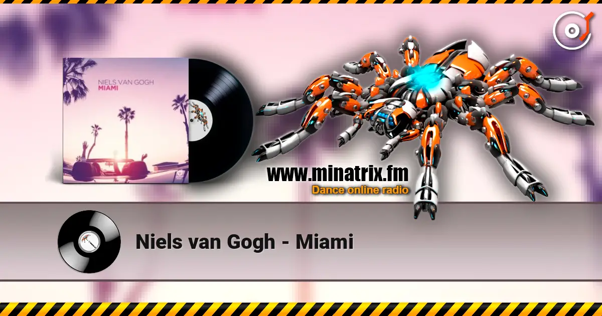 Niels van Gogh - Miami online in hoher Qualität hören | Minatrix.FM