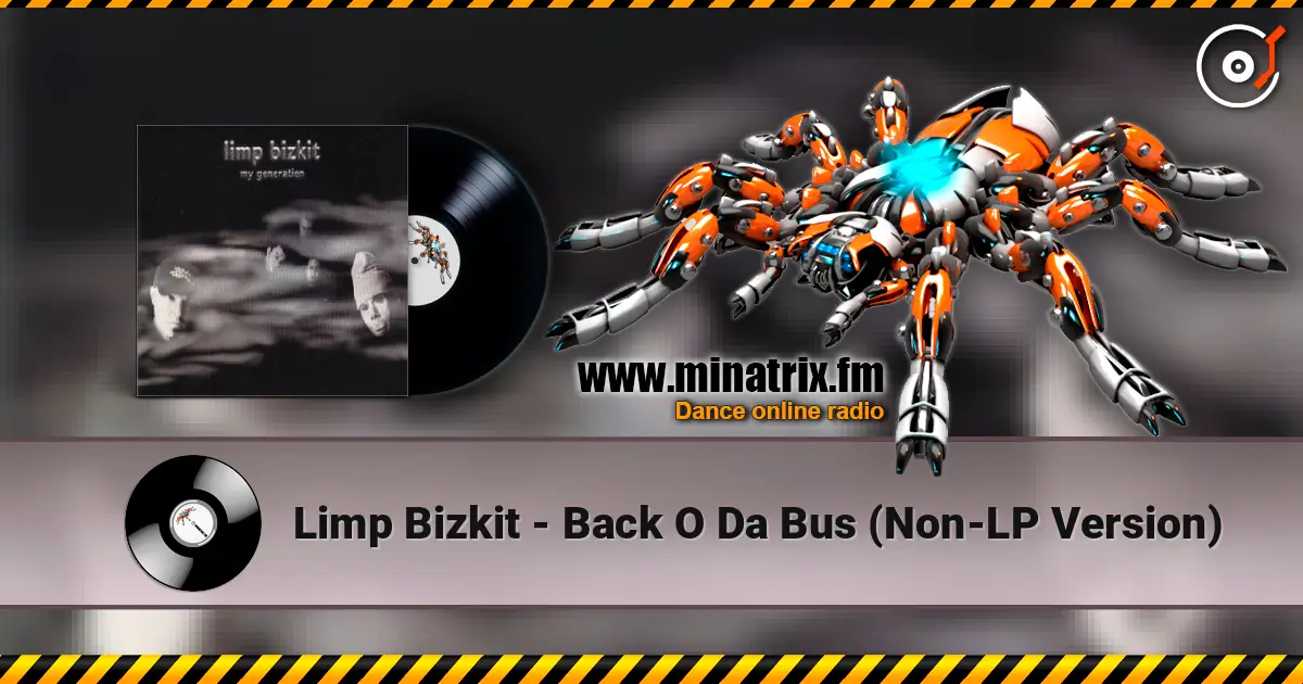 Limp Bizkit - Back O Da Bus (Non-LP Version) online in hoher Qualität hören | Minatrix.FM