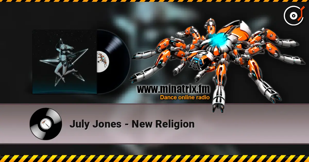 July Jones - New Religion online in hoher Qualität hören | Minatrix.FM