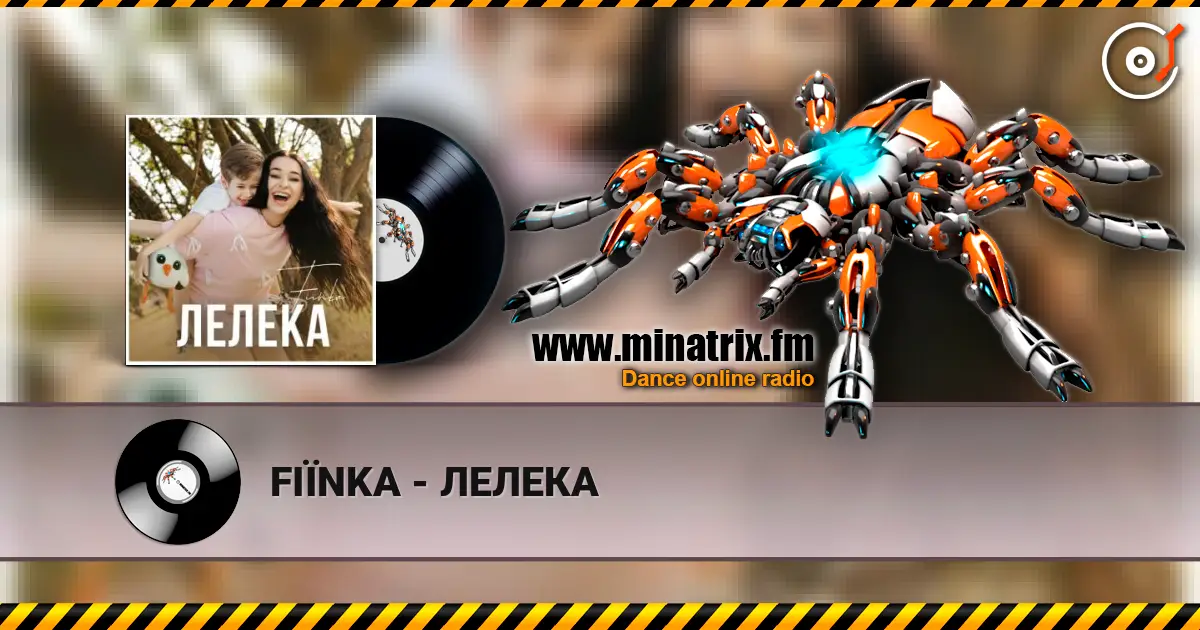 FIЇNKA - ЛЕЛЕКА online in hoher Qualität hören | Minatrix.FM