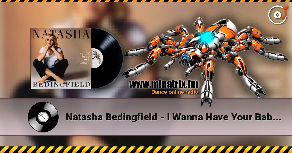 Natasha Bedingfield - I Wanna Have Your Babies (Kardina Beats Remix) online in hoher Qualität hören | Minatrix.FM
