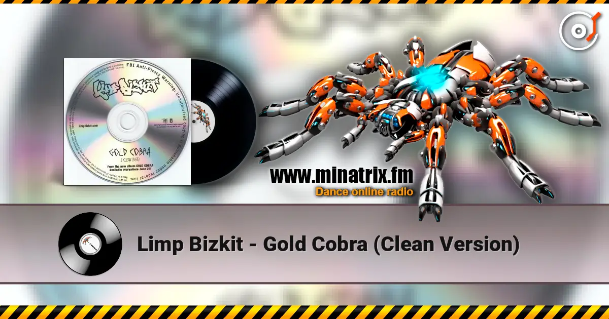 Limp Bizkit - Gold Cobra (Clean Version) online in hoher Qualität hören | Minatrix.FM