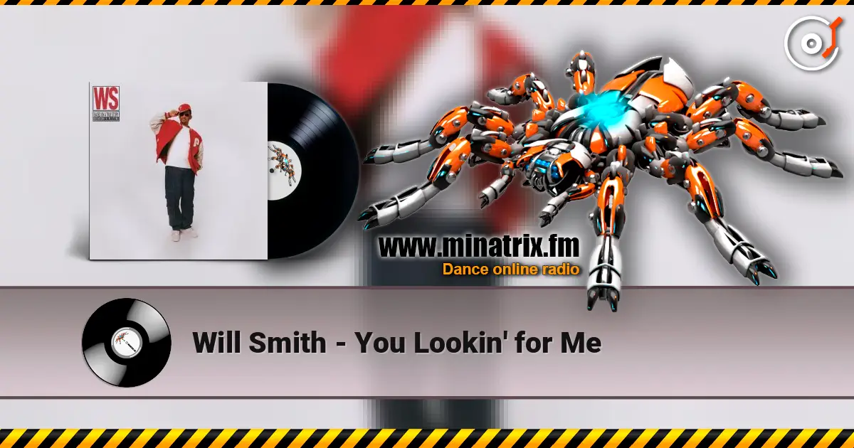 Will Smith - You Lookin' for Me online in hoher Qualität hören | Minatrix.FM