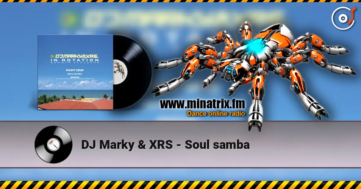 DJ Marky & XRS - Soul samba online in hoher Qualität hören | Minatrix.FM