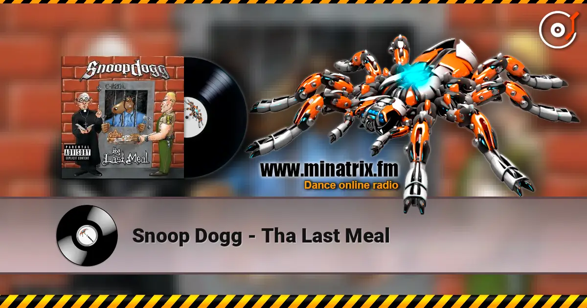 Snoop Dogg - Tha Last Meal online in hoher Qualität hören | Minatrix.FM