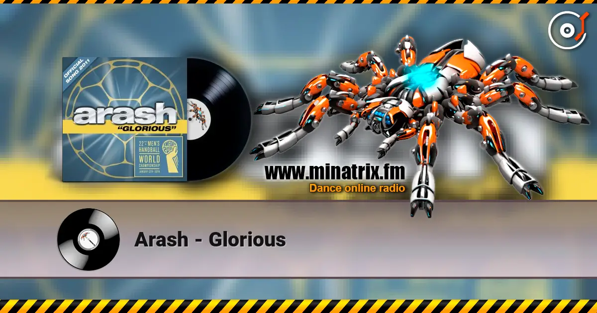 Arash - Glorious online in hoher Qualität hören | Minatrix.FM