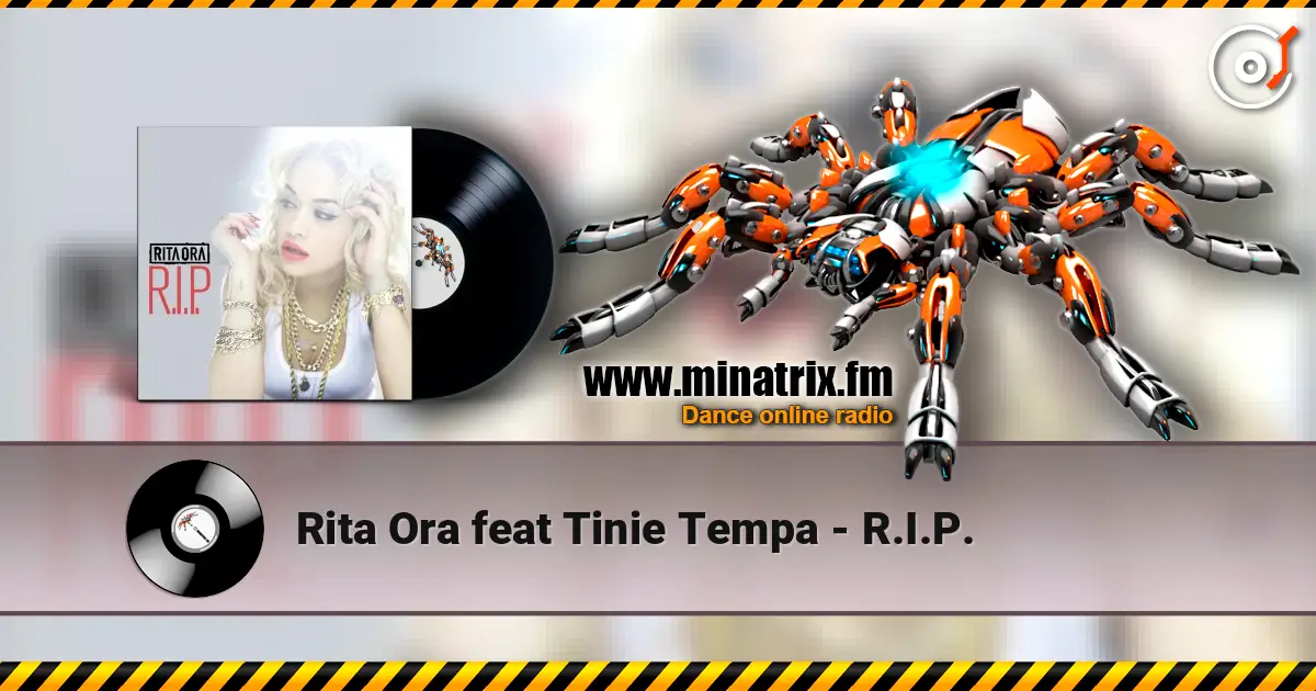 Rita Ora feat Tinie Tempa - R.I.P. online in hoher Qualität hören | Minatrix.FM