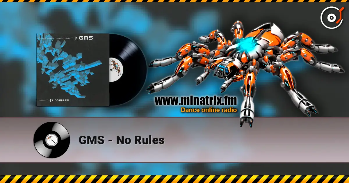 GMS - No Rules online in hoher Qualität hören | Minatrix.FM