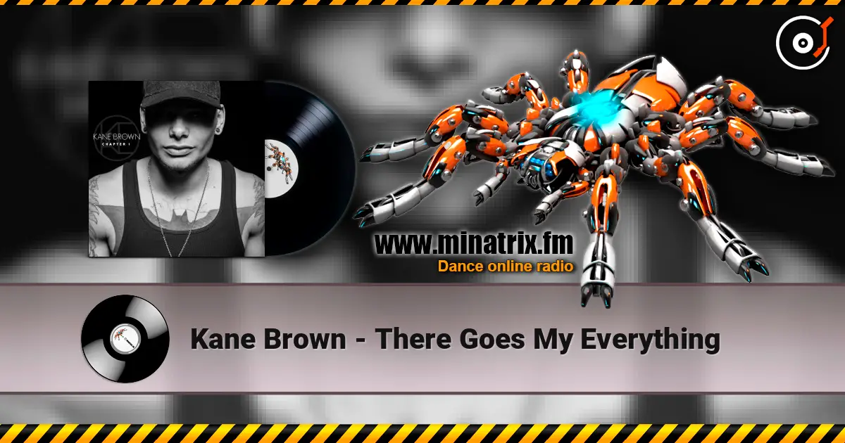 Kane Brown - There Goes My Everything online in hoher Qualität hören | Minatrix.FM