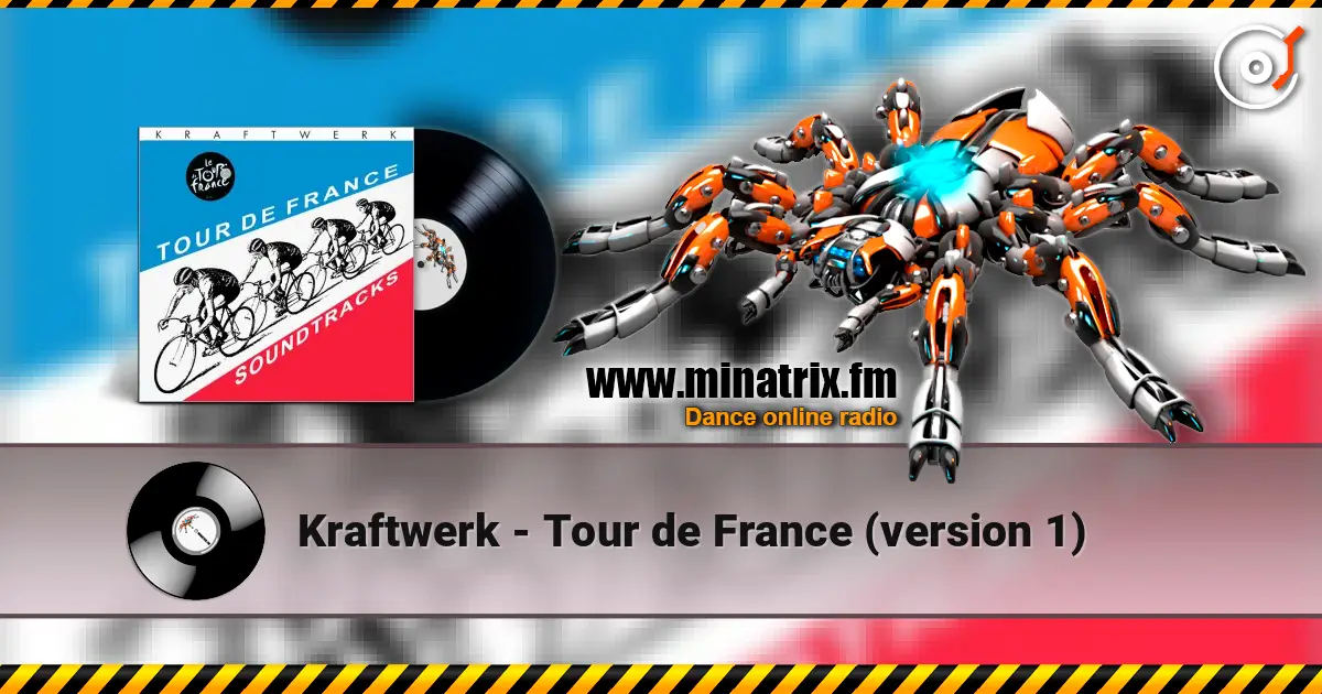Kraftwerk - Tour de France (version 1) online in hoher Qualität hören | Minatrix.FM