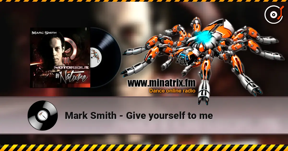 Mark Smith - Give yourself to me online in hoher Qualität hören | Minatrix.FM