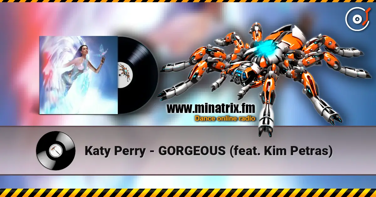 Katy Perry - GORGEOUS (feat. Kim Petras) online in hoher Qualität hören | Minatrix.FM