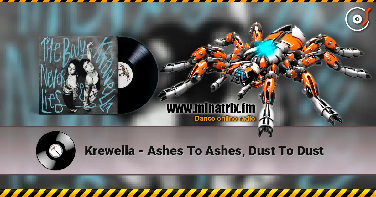 Krewella - Ashes To Ashes, Dust To Dust online in hoher Qualität hören | Minatrix.FM