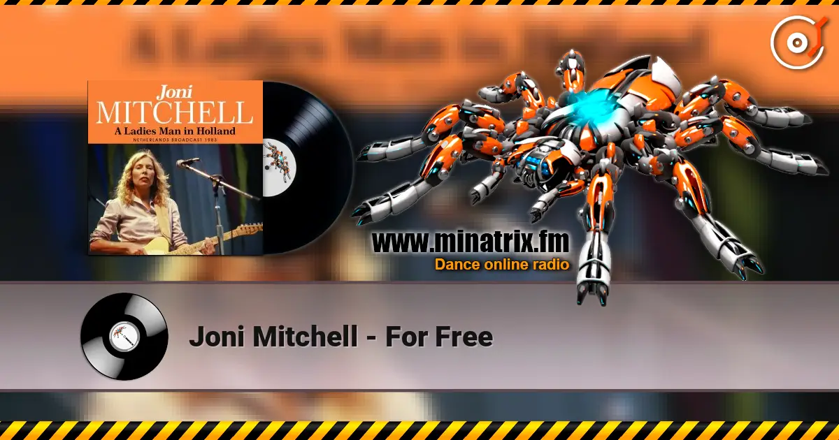 Joni Mitchell - For Free online in hoher Qualität hören | Minatrix.FM