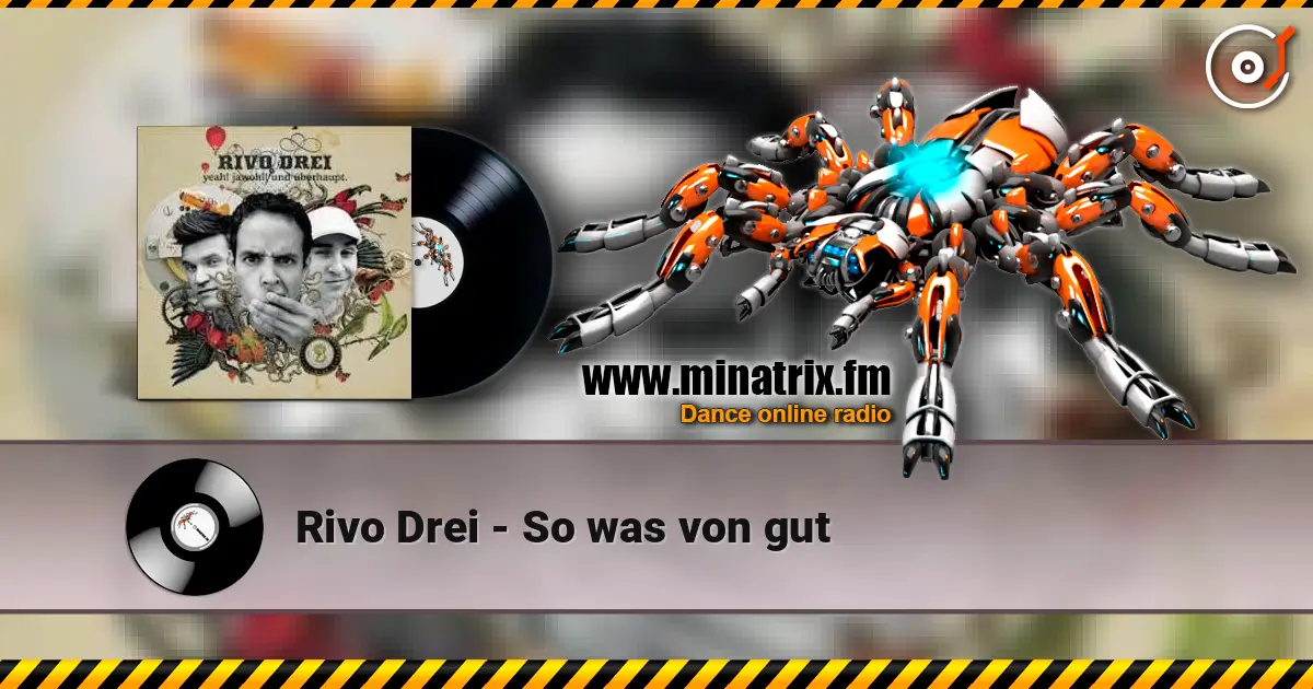 Rivo Drei - So was von gut online in hoher Qualität hören | Minatrix.FM