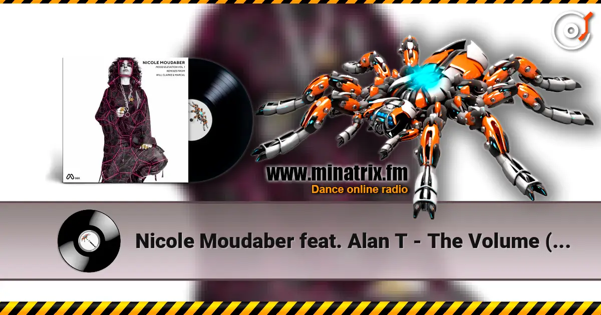 Nicole Moudaber feat. Alan T - The Volume (Original Mix) online in hoher Qualität hören | Minatrix.FM
