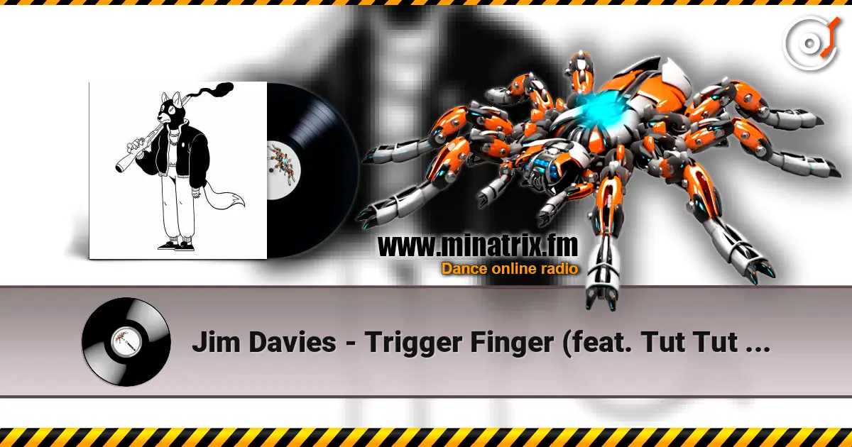 Jim Davies - Trigger Finger (feat. Tut Tut Child) online in hoher Qualität hören | Minatrix.FM