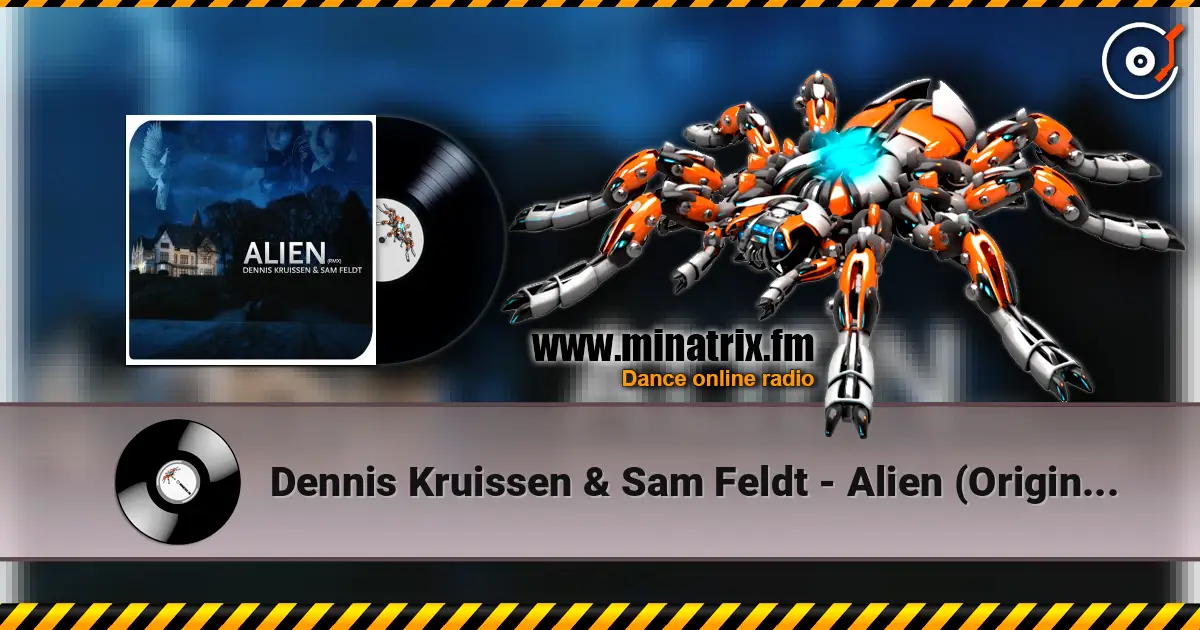 Dennis Kruissen & Sam Feldt - Alien (Original Mix) online in hoher Qualität hören | Minatrix.FM