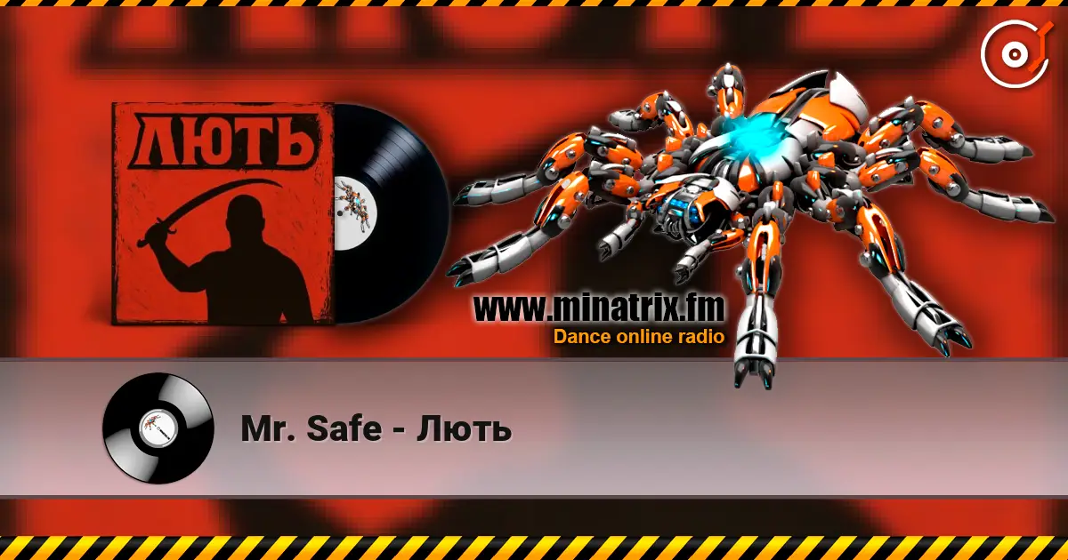Mr. Safe - Лють online in hoher Qualität hören | Minatrix.FM
