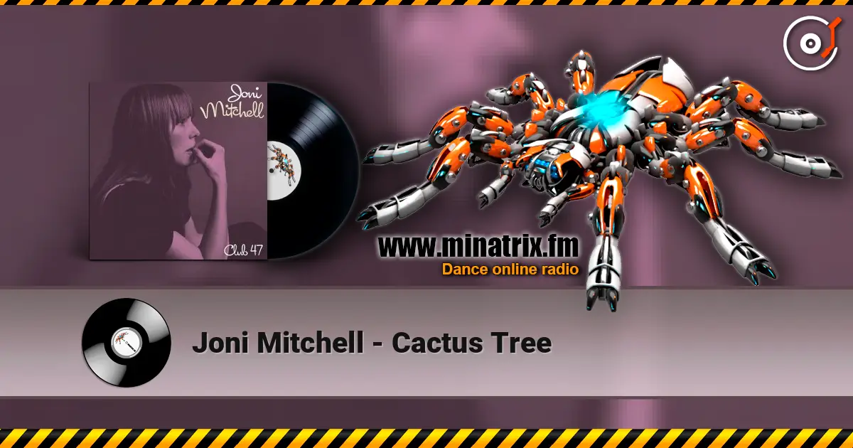 Joni Mitchell - Cactus Tree online in hoher Qualität hören | Minatrix.FM