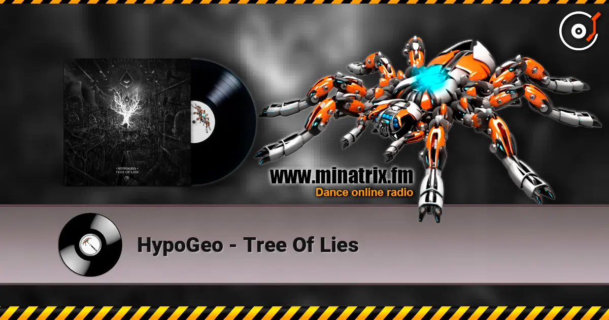 HypoGeo - Tree Of Lies online in hoher Qualität hören | Minatrix.FM