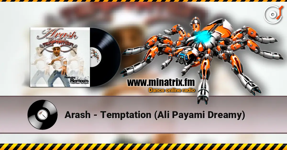 Arash - Temptation (Ali Payami Dreamy) online in hoher Qualität hören | Minatrix.FM