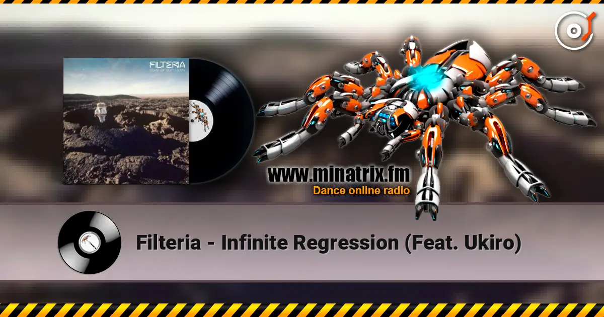Filteria - Infinite Regression (Feat. Ukiro) online in hoher Qualität hören | Minatrix.FM