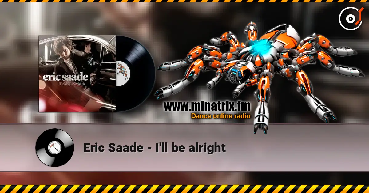 Eric Saade - I'll be alright online in hoher Qualität hören | Minatrix.FM