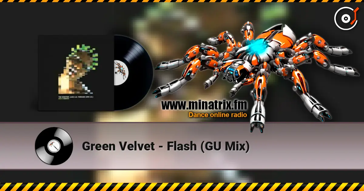 Green Velvet - Flash (GU Mix) online in hoher Qualität hören | Minatrix.FM