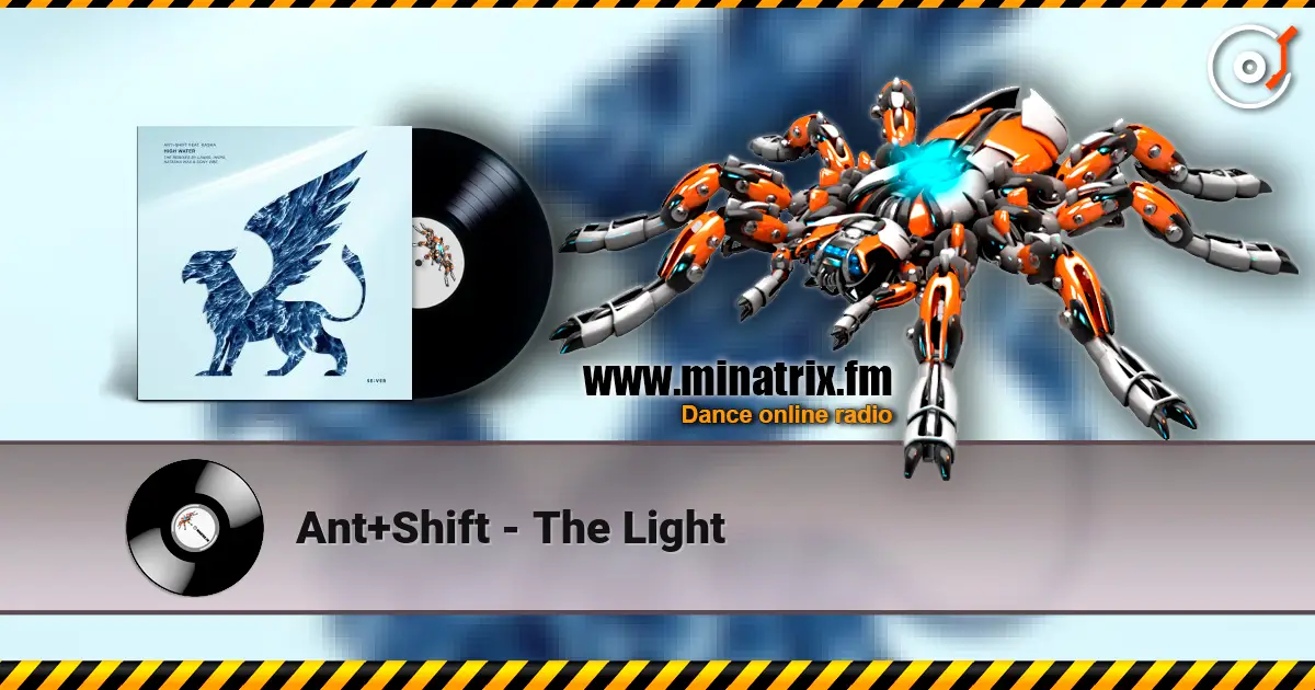 Ant+Shift - The Light online in hoher Qualität hören | Minatrix.FM