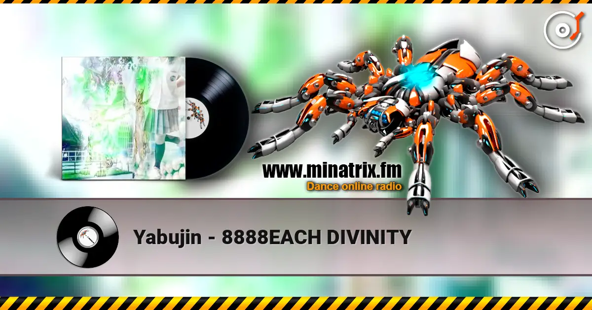 Yabujin - 8888EACH DIVINITY online in hoher Qualität hören | Minatrix.FM