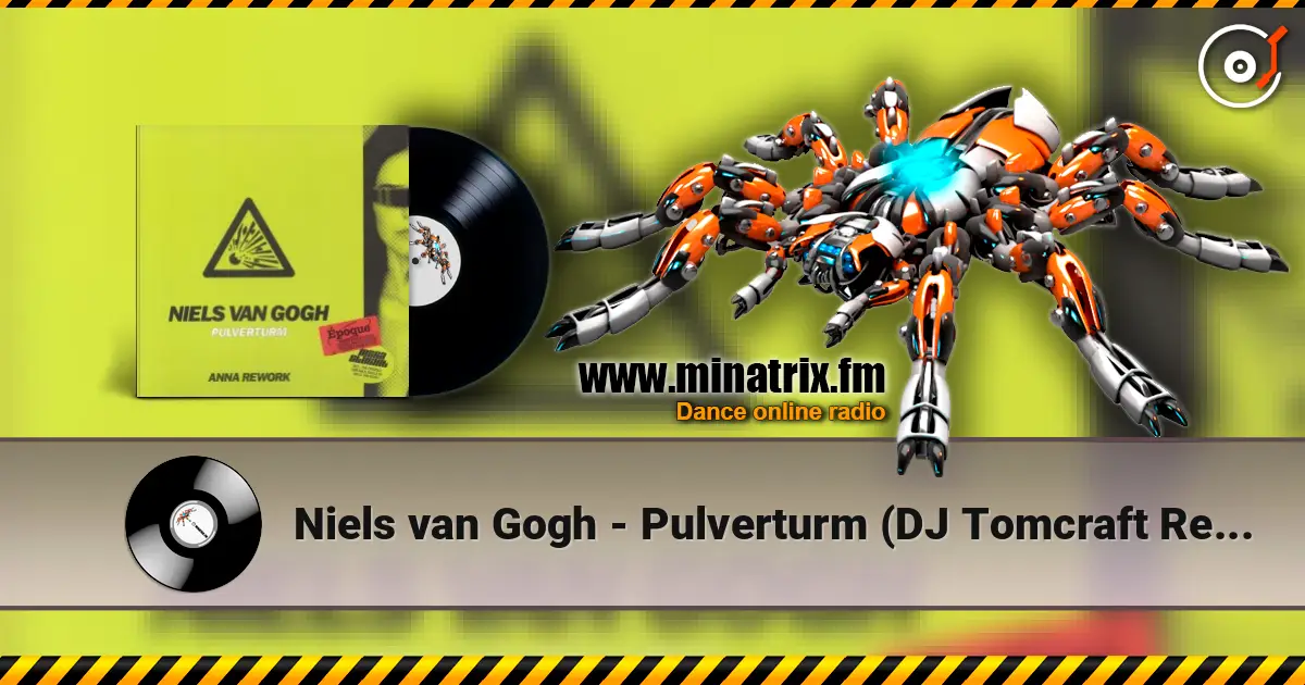 Niels van Gogh - Pulverturm (DJ Tomcraft Remix) online in hoher Qualität hören | Minatrix.FM